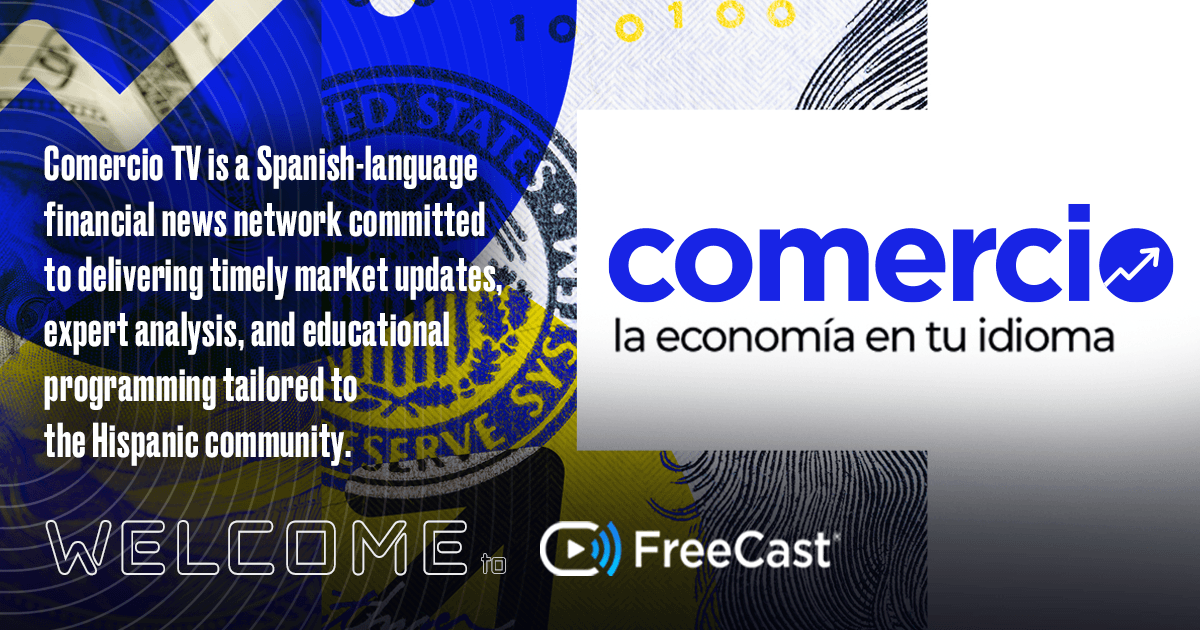 FreeCast welcomes Comercio TV, a Spanish-language financial news network delivering market updates, expert analysis, and educational programming for the Hispanic community. Comercio TV joins FreeCast’s Mis Canales collection of Spanish FAST channels — la economía en tu idioma.