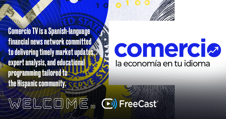 FreeCast welcomes Comercio TV, a Spanish-language financial news network delivering market updates, expert analysis, and educational programming for the Hispanic community. Comercio TV joins FreeCast’s Mis Canales collection of Spanish FAST channels — la economía en tu idioma.
